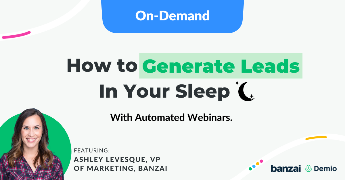 Generate leads in your sleep automated webinars